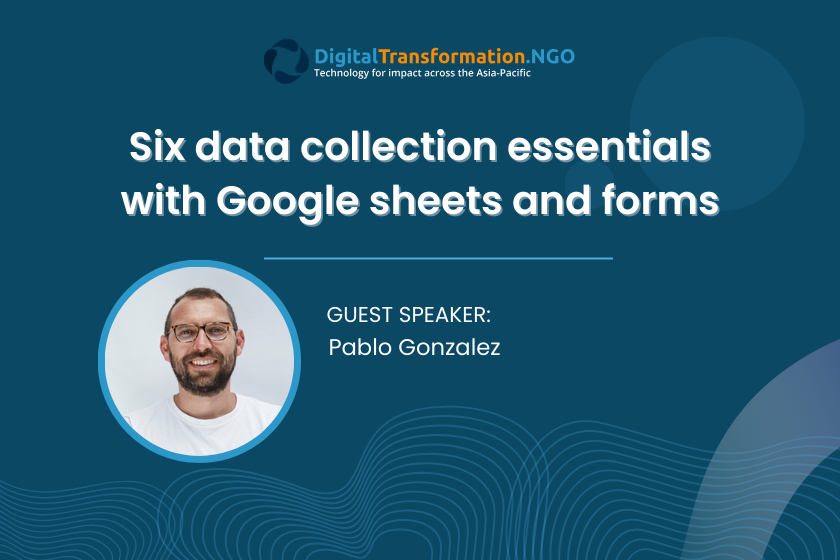 six data collection essentials with Google Sheets and Forms